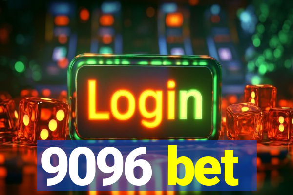 9096 bet